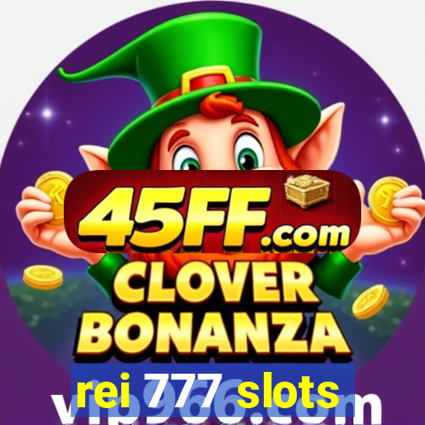 rei 777 slots